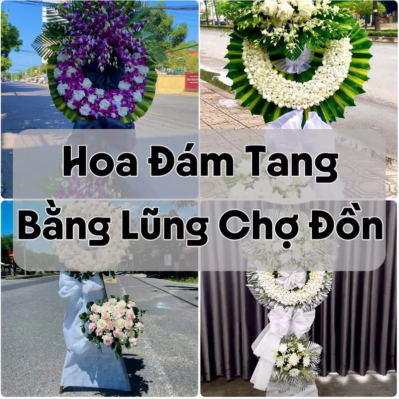 Đặt Hoa Đám Tang Bằng Lũng Chợ Đồn | Đặt Hoa Nhanh