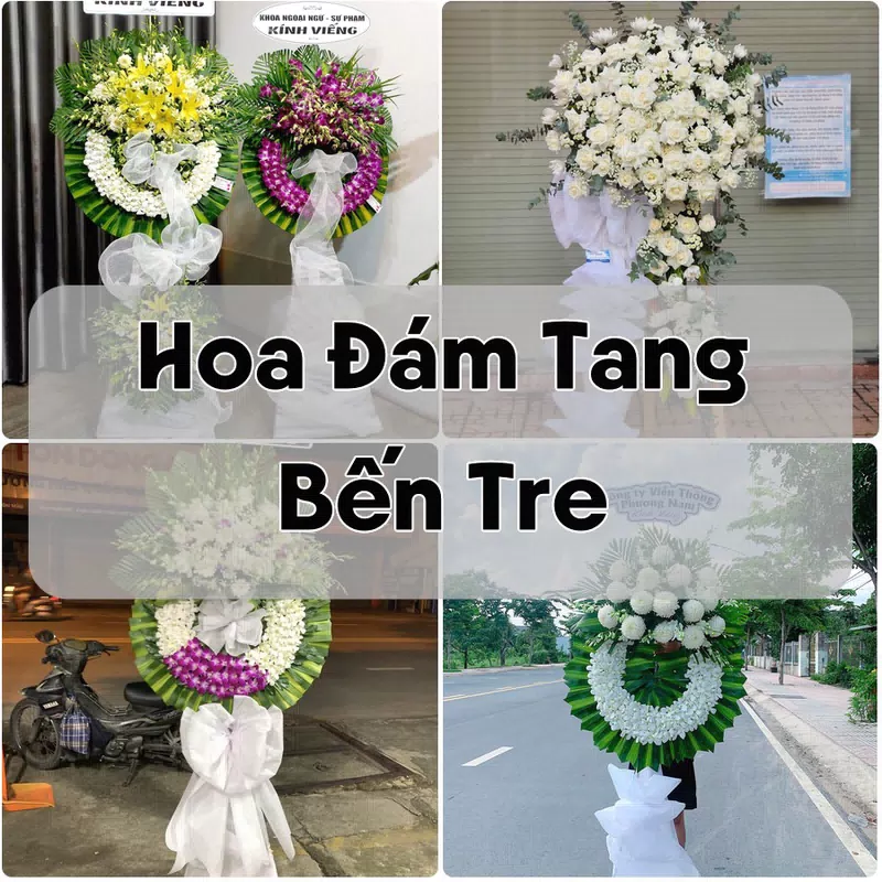 Đặt Hoa Đám Tang Bến Tre | Giao Tận Nơi