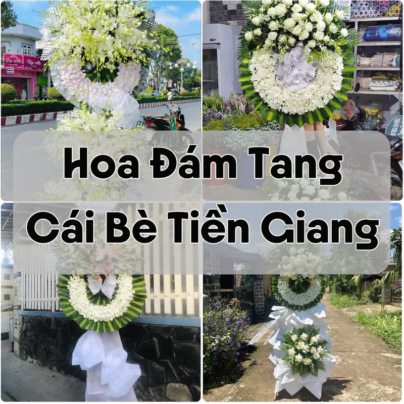 Đặt Hoa Đám Tang Cái Bè Tiền Giang | Đặt Hoa Nhanh