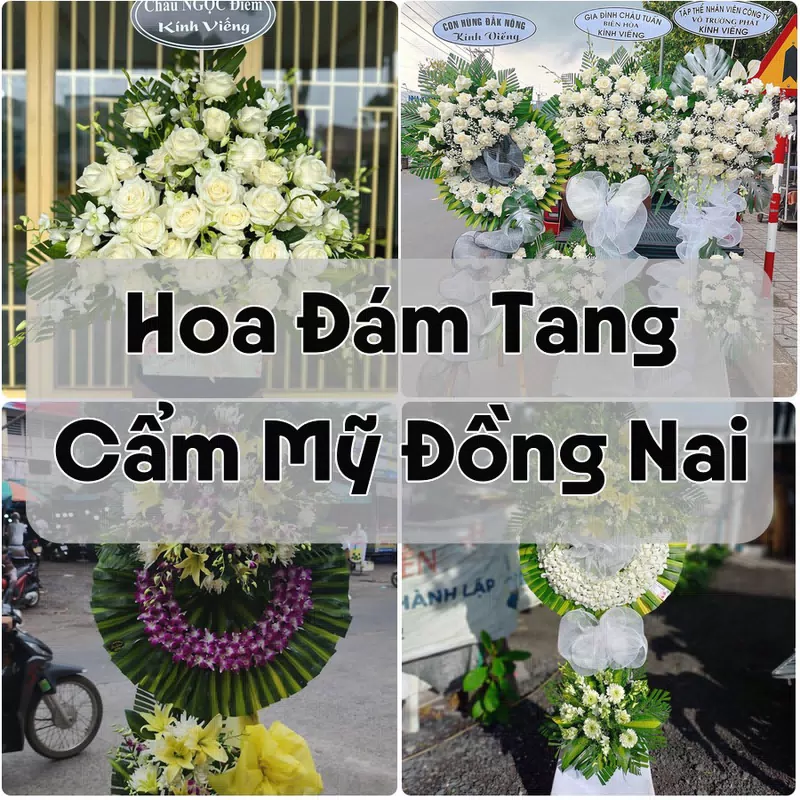 Đặt Hoa Đám Tang Cẩm Mỹ Đồng Nai | Hoa Tang Lễ