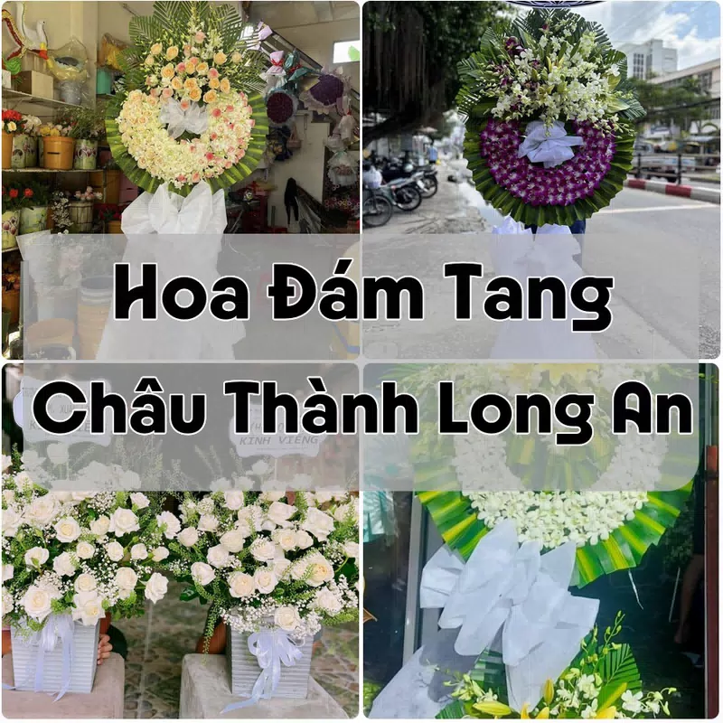 Đặt Hoa Đám Tang Châu Thành Long An | Đặt Hoa Viếng