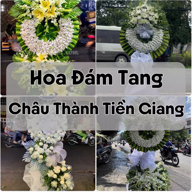 Đặt Hoa Đám Tang Châu Thành Tiền Giang | Đặt Hoa Nhanh
