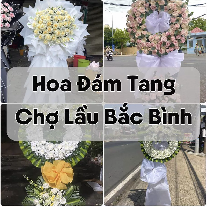 Đặt Hoa Đám Tang Chợ Lầu Bắc Bình | Hoa Chia Buồn