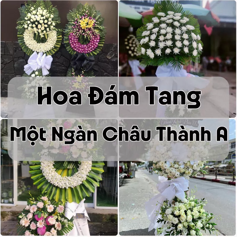 Đặt Hoa Đám Tang Một Ngàn Châu Thành A | Hoa Tang Lễ