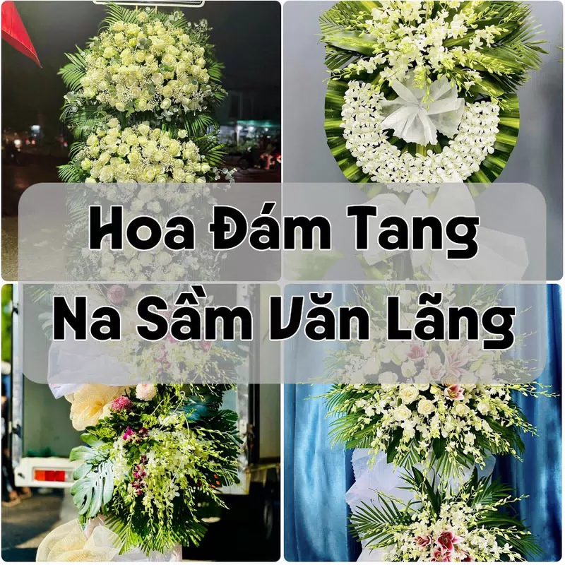 Đặt Hoa Đám Tang Na Sầm Văn Lãng | Đặt Hoa Nhanh