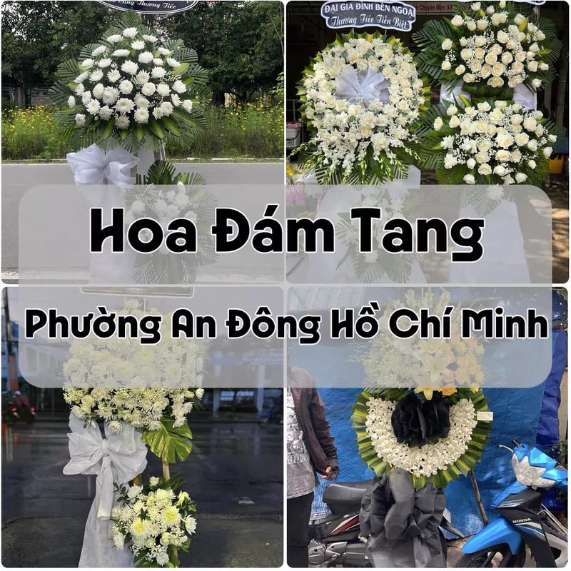 Đặt Hoa Đám Tang Phường An Đông Hồ Chí Minh | Giao Hoa Nhanh