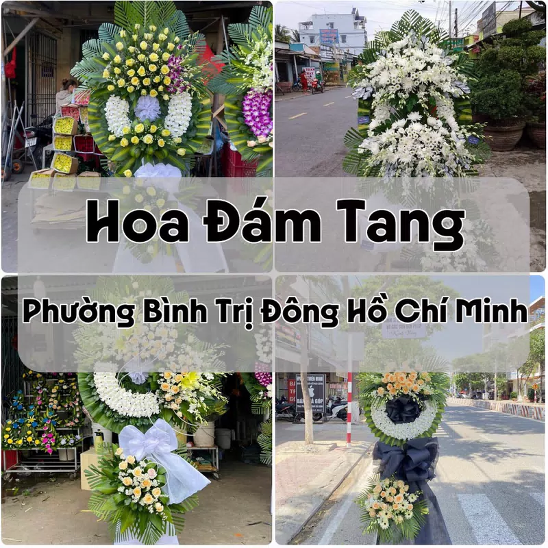 Đặt Hoa Đám Tang Phường Bình Trị Đông Hồ Chí Minh | Giao Hoa Nhanh