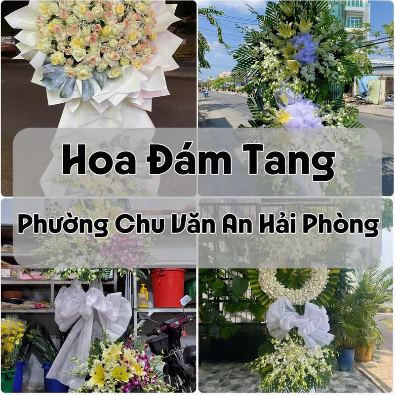 Đặt Hoa Đám Tang Phường Chu Văn An Hải Phòng | Giao Tận Nơi