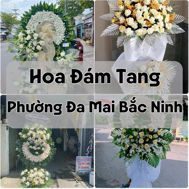 Đặt Hoa Đám Tang Phường Đa Mai Bắc Ninh | Giao Hoa Nhanh