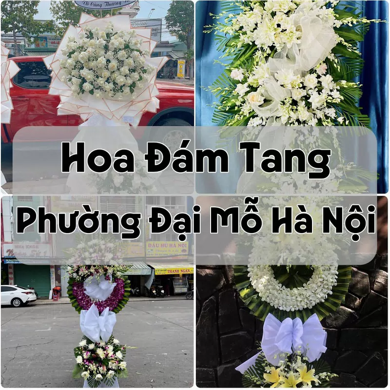 Đặt Hoa Đám Tang Phường Đại Mỗ Hà Nội | Giao Hoa Nhanh