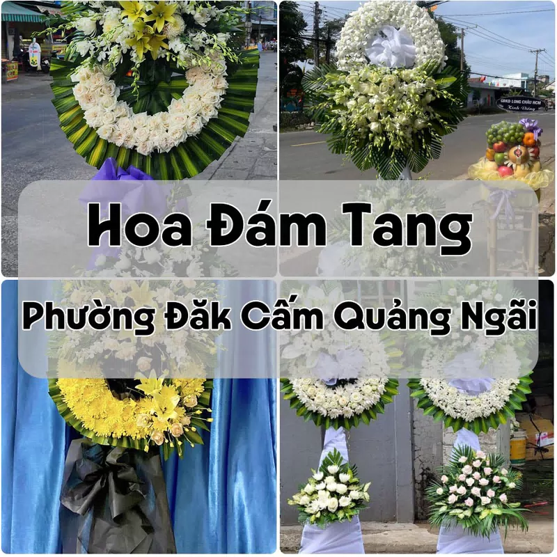 Đặt Hoa Đám Tang Phường Đăk Cấm Quảng Ngãi | Đặt Hoa Nhanh