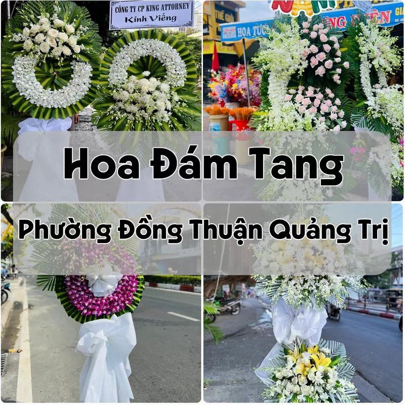Đặt Hoa Đám Tang Phường Đồng Thuận Quảng Trị | Giao Tận Nơi