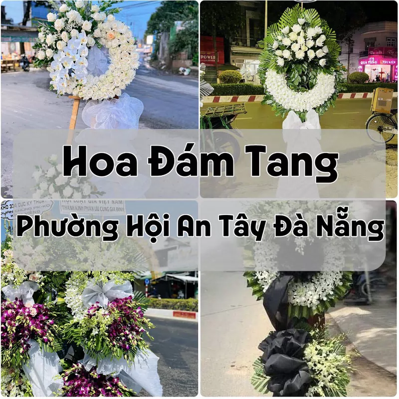 Đặt Hoa Đám Tang Phường Hội An Tây Đà Nẵng | Giao Hoa Nhanh
