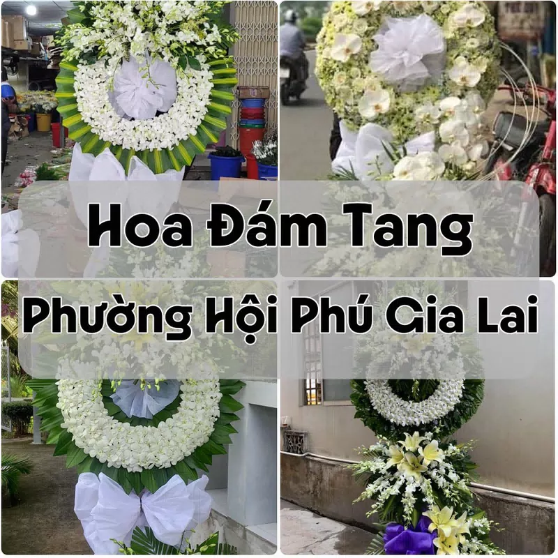 Đặt Hoa Đám Tang Phường Hội Phú Gia Lai | Đặt Hoa Viếng