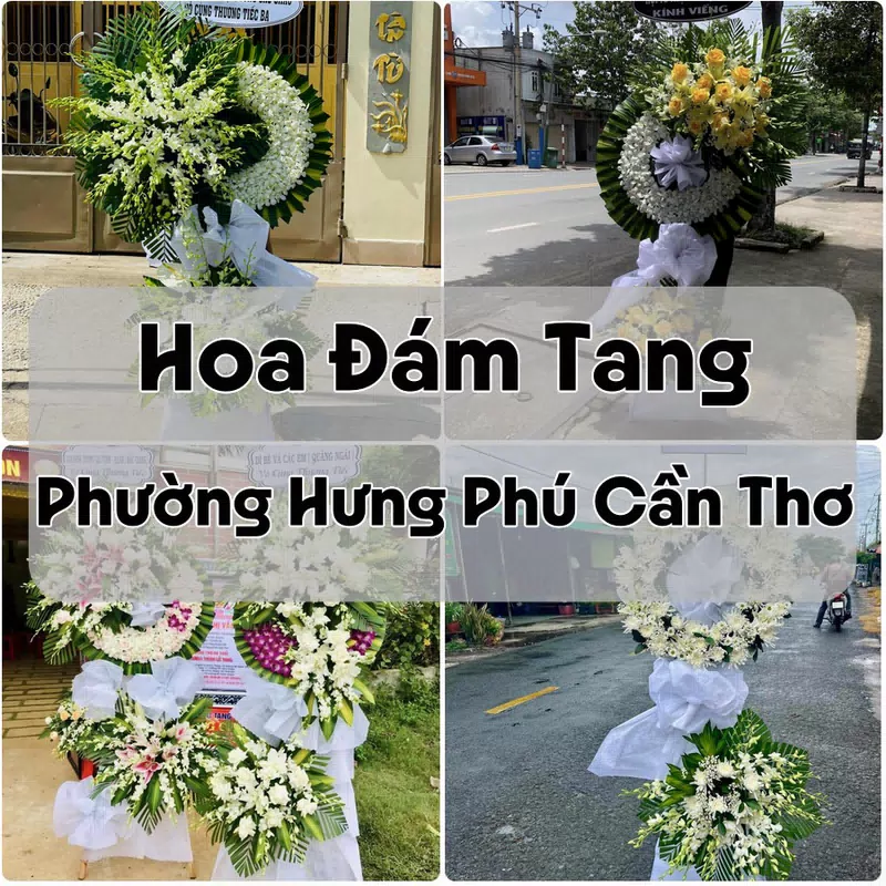 Đặt Hoa Đám Tang Phường Hưng Phú Cần Thơ | Giao Hoa Nhanh