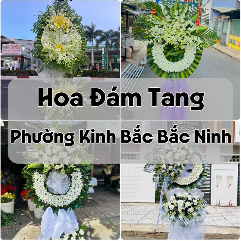 Đặt Hoa Đám Tang Phường Kinh Bắc Bắc Ninh | Giao Tận Nơi