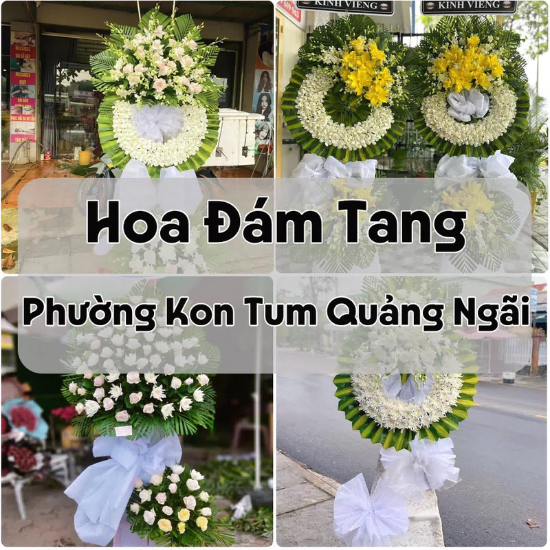 Đặt Hoa Đám Tang Phường Kon Tum Quảng Ngãi | Giao Hoa Nhanh