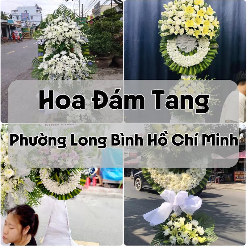 Đặt Hoa Đám Tang Phường Long Bình Hồ Chí Minh | Giao Tận Nơi