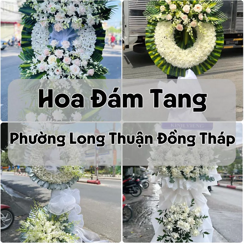 Đặt Hoa Đám Tang Phường Long Thuận Đồng Tháp | Đặt Hoa Nhanh