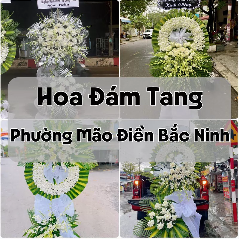 Đặt Hoa Đám Tang Phường Mão Điền Bắc Ninh | Hoa Tang Lễ