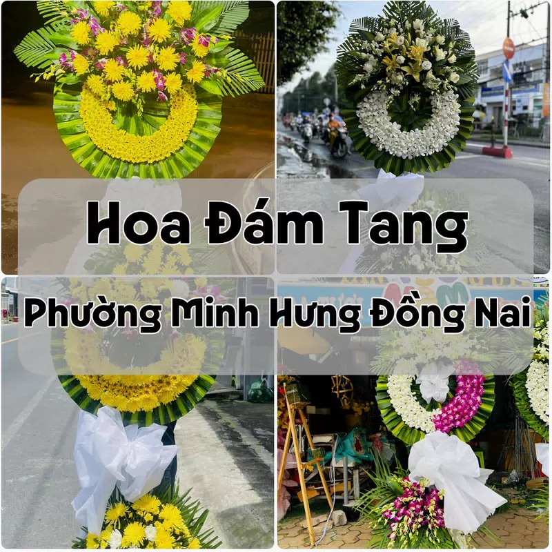 Đặt Hoa Đám Tang Phường Minh Hưng Đồng Nai | Giao Hoa Nhanh