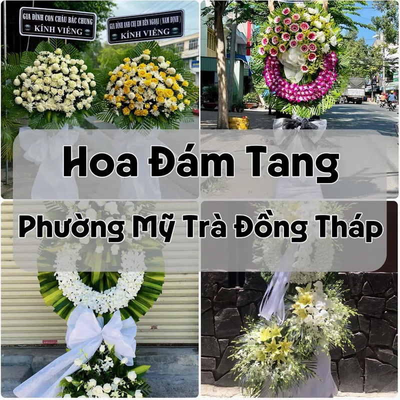 Đặt Hoa Đám Tang Phường Mỹ Trà Đồng Tháp | Hoa Chia Buồn