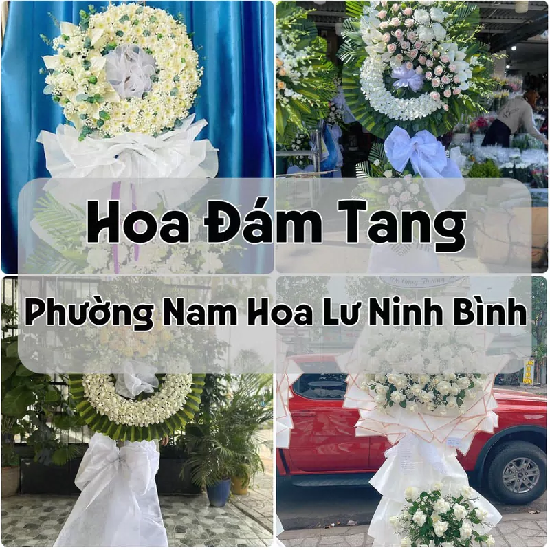 Đặt Hoa Đám Tang Phường Nam Hoa Lư Ninh Bình | Hoa Tang Lễ