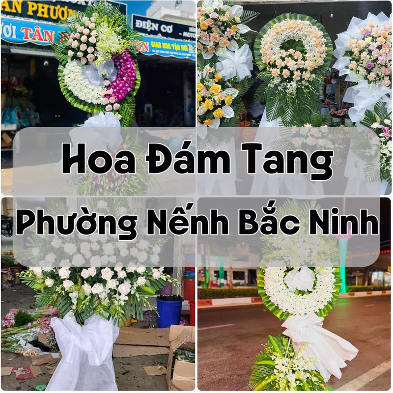 Đặt Hoa Đám Tang Phường Nếnh Bắc Ninh | Giao Hoa Nhanh
