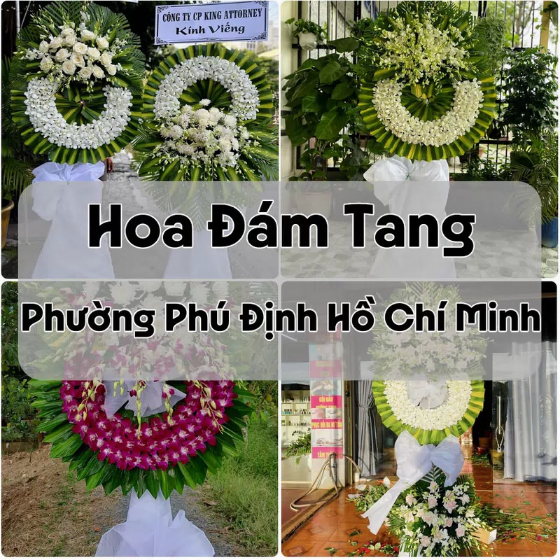 Đặt Hoa Đám Tang Phường Phú Định Hồ Chí Minh | Giao Hoa Nhanh