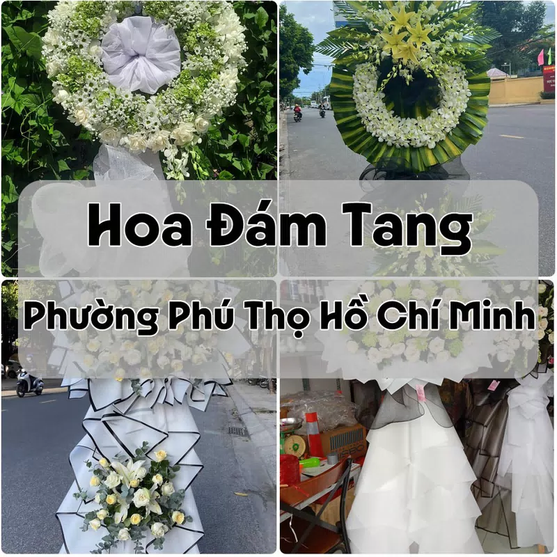 Đặt Hoa Đám Tang Phường Phú Thọ Hồ Chí Minh | Hoa Tang Lễ