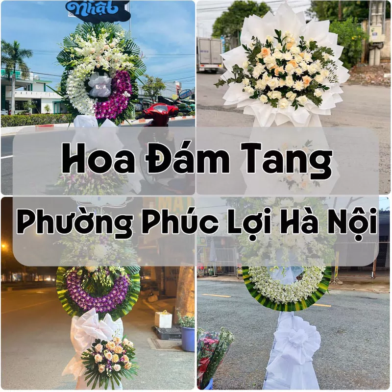 Đặt Hoa Đám Tang Phường Phúc Lợi Hà Nội | Hoa Tang Lễ