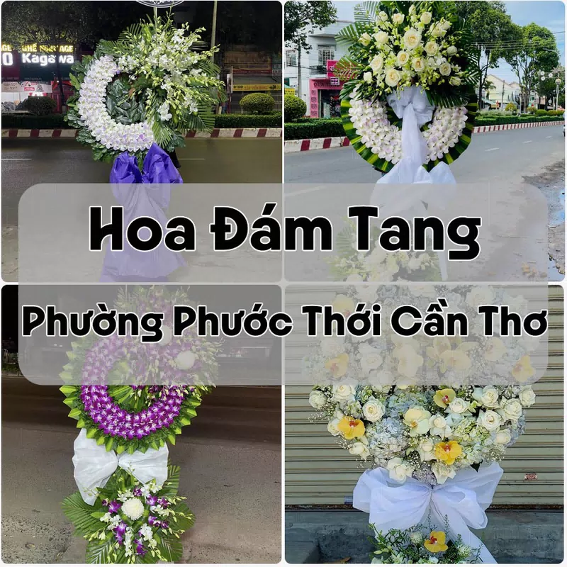 Đặt Hoa Đám Tang Phường Phước Thới Cần Thơ | Đặt Hoa Viếng