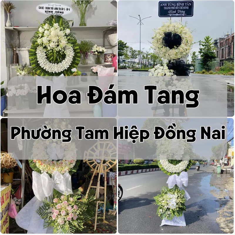 Đặt Hoa Đám Tang Phường Tam Hiệp Đồng Nai | Đặt Hoa Nhanh