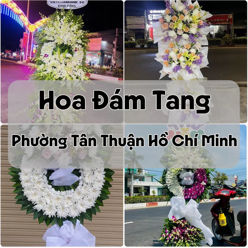 Đặt Hoa Đám Tang Phường Tân Thuận Hồ Chí Minh | Giao Tận Nơi