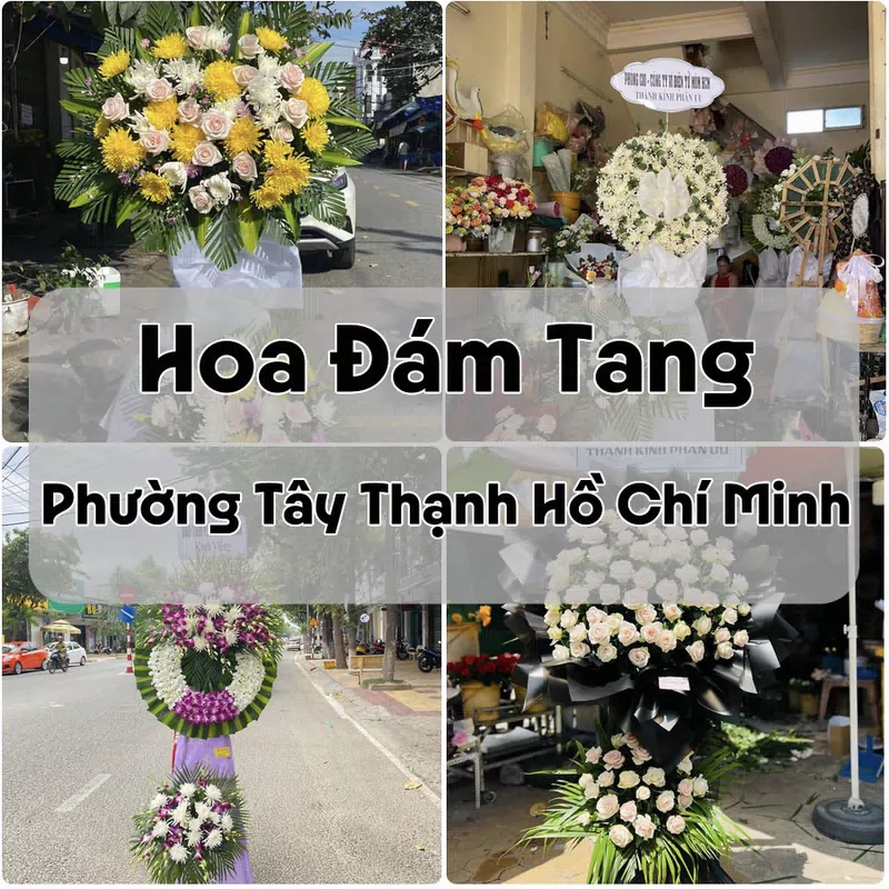 Đặt Hoa Đám Tang Phường Tây Thạnh Hồ Chí Minh | Giao Tận Nơi