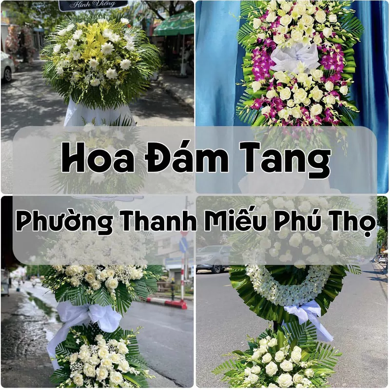 Đặt Hoa Đám Tang Phường Thanh Miếu Phú Thọ | Đặt Hoa Viếng