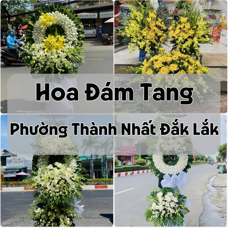 Đặt Hoa Đám Tang Phường Thành Nhất Đắk Lắk | Đặt Hoa Viếng