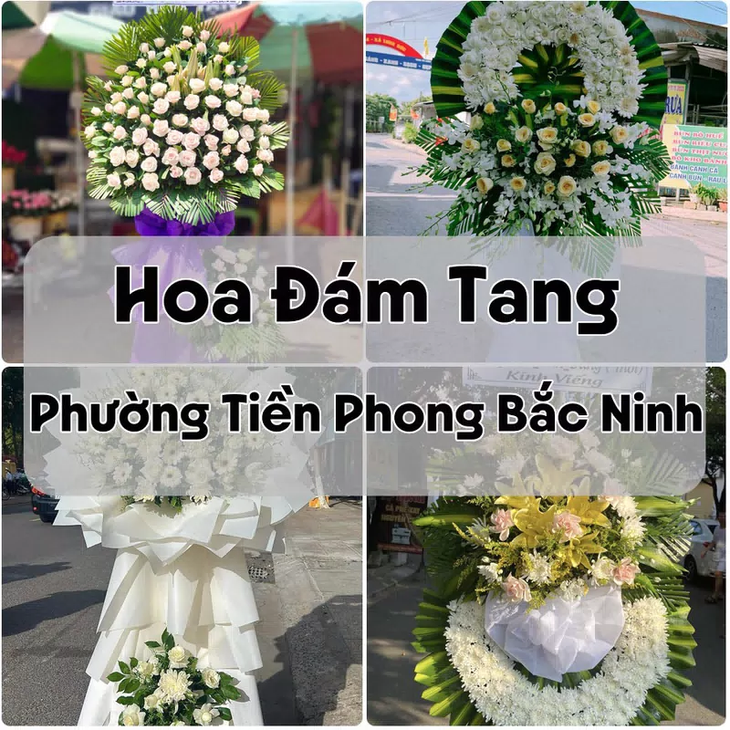 Đặt Hoa Đám Tang Phường Tiền Phong Bắc Ninh | Hoa Tang Lễ