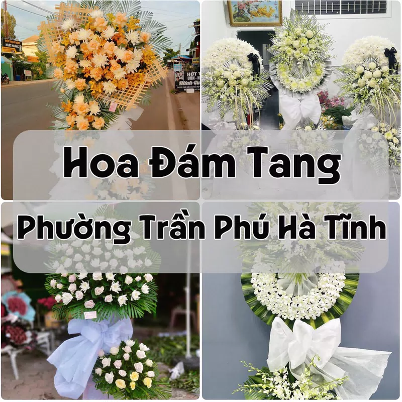 Đặt Hoa Đám Tang Phường Trần Phú Hà Tĩnh | Hoa Tang Lễ