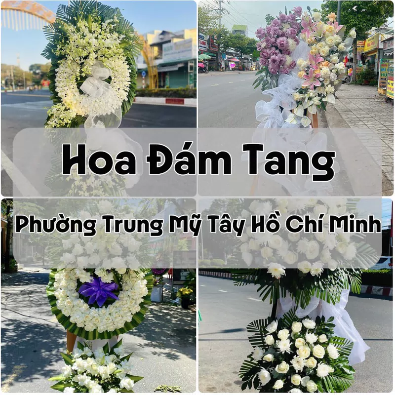 Đặt Hoa Đám Tang Phường Trung Mỹ Tây Hồ Chí Minh | Giao Tận Nơi