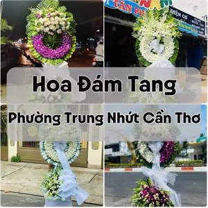 Đặt Hoa Đám Tang Phường Trung Nhứt Cần Thơ | Hoa Tang Lễ