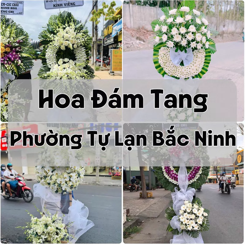 Đặt Hoa Đám Tang Phường Tự Lạn Bắc Ninh | Giao Hoa Nhanh