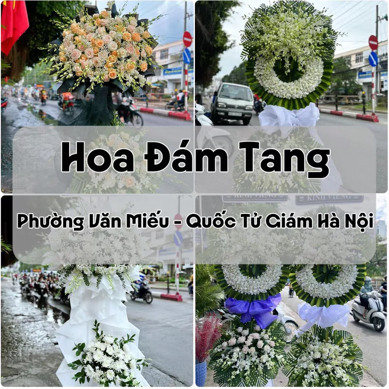 Đặt Hoa Đám Tang Phường Văn Miếu - Quốc Tử Giám Hà Nội | Giao Tận Nơi