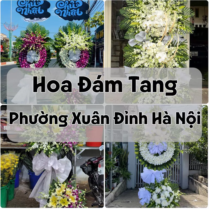 Đặt Hoa Đám Tang Phường Xuân Đỉnh Hà Nội | Giao Tận Nơi