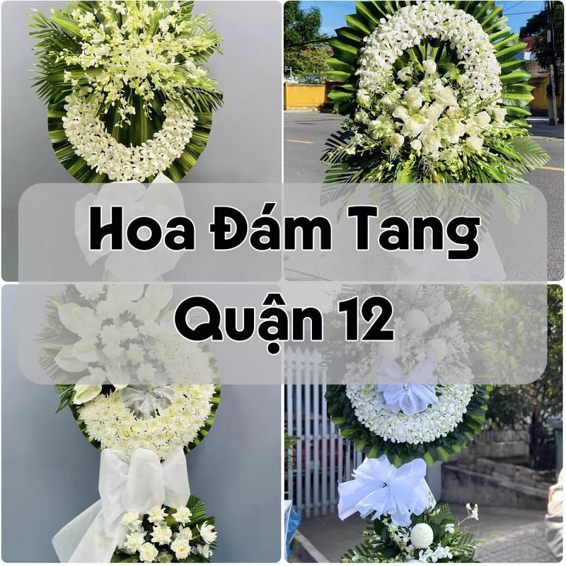 Đặt Hoa Đám Tang Quận 12 | Giao Tận Nơi
