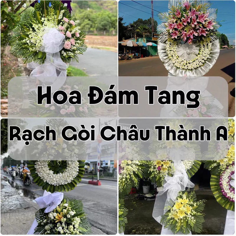 Đặt Hoa Đám Tang Rạch Gòi Châu Thành A | Đặt Hoa Nhanh