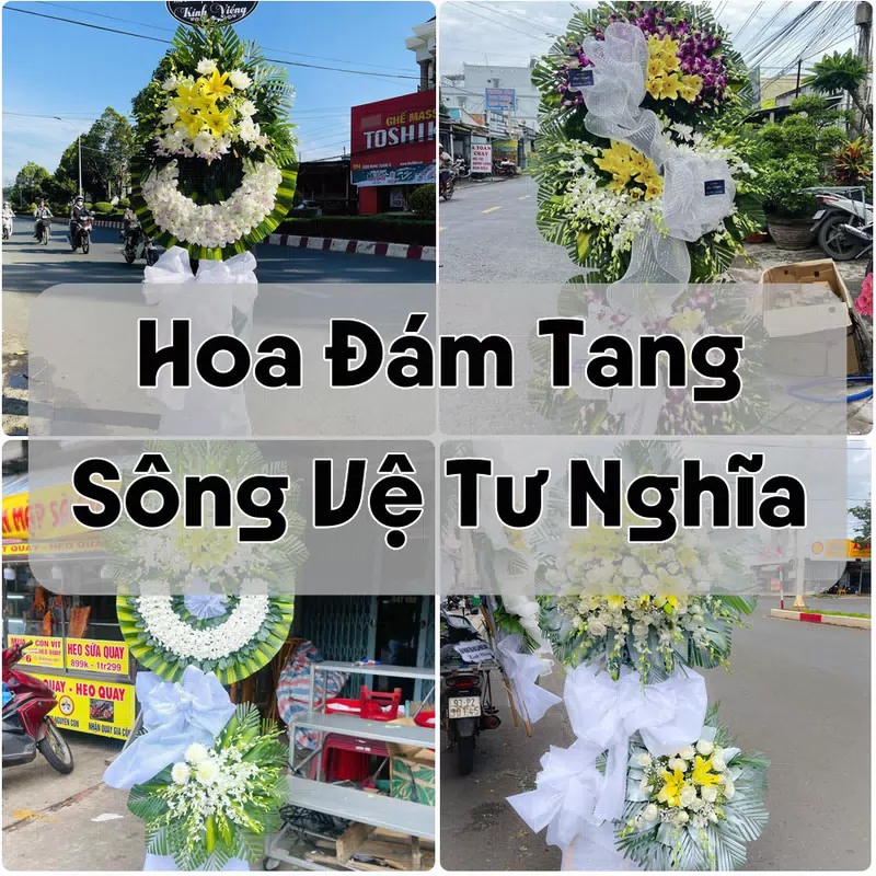 Đặt Hoa Đám Tang Sông Vệ Tư Nghĩa | Giao Hoa Nhanh