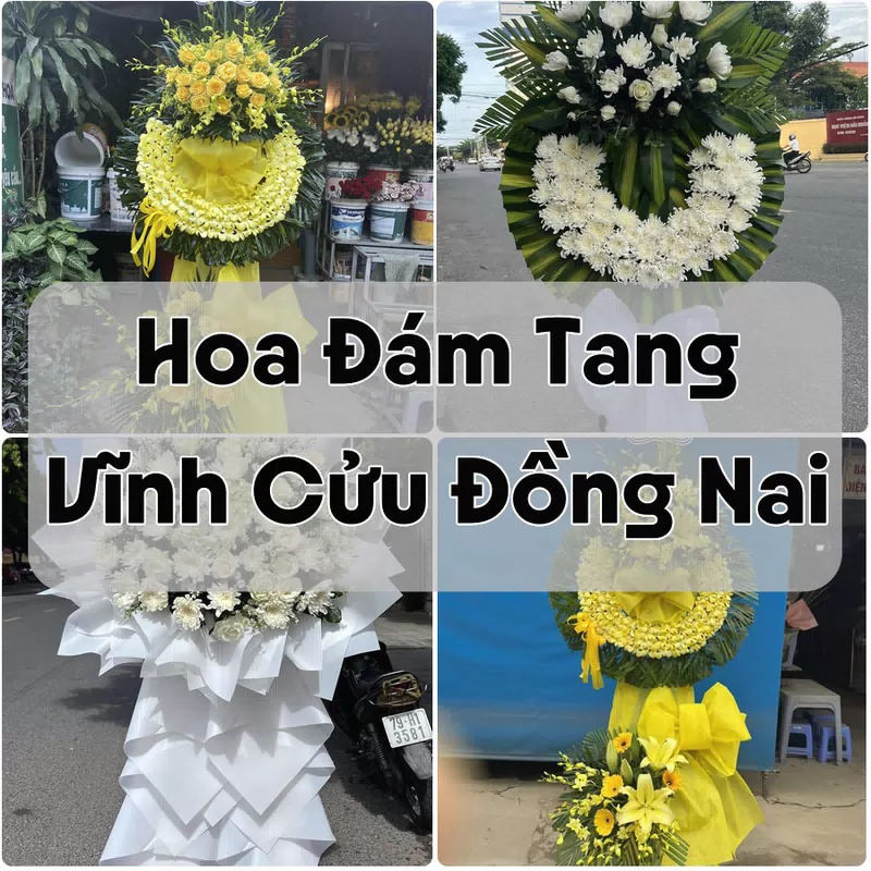 Đặt Hoa Đám Tang Vĩnh Cửu Đồng Nai | Giao Hoa Nhanh