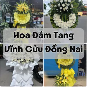 Đặt Hoa Đám Tang Vĩnh Cửu Đồng Nai | Giao Hoa Nhanh