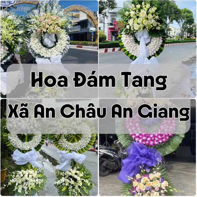 Đặt Hoa Đám Tang Xã An Châu An Giang | Giao Hoa Nhanh